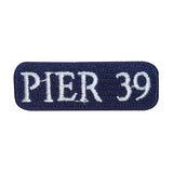 ID 3072 Pier 39 San Francisco Patch Travel Sign Embroidered Iron On Applique