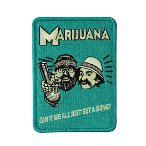 Cheech & Chong Patch Can't We All Just Get a Bong? Embroidered Iron On Applique