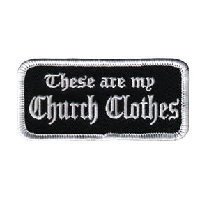 These Are My Church Clothes Patch Name Tag Badge Embroidered Iron On Applique