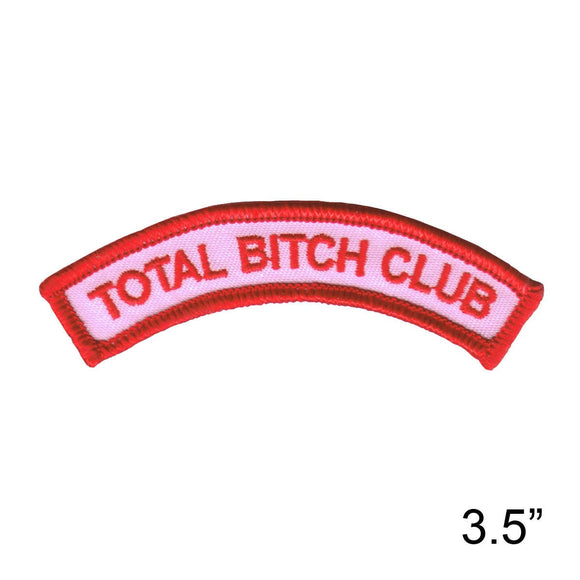 Total B**ch Club Tab Novelty Embroidered Iron On Badge Applique Patch FD