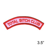 Total B**ch Club Tab Novelty Embroidered Iron On Badge Applique Patch FD