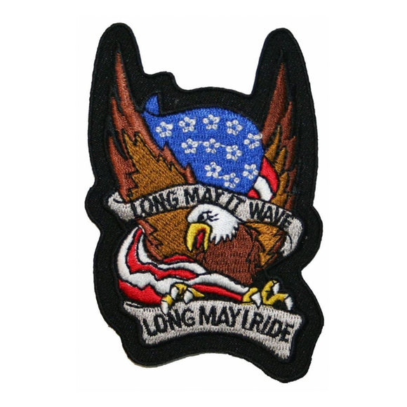 Long May It Wave Long May I Ride Patch Flag Eagle Embroidered Iron On Applique