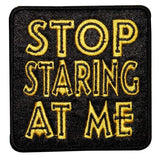 Stop Staring At Me Badge Patch Anti Social Anxiety Embroidered Iron On Applique