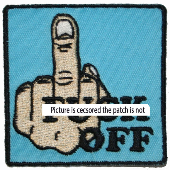 F*ck Off Patch Middle Finger Profanity Insult Curse Embroidered Iron On Applique