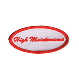 High Maintenance Name Tag Patch Work Uniform Shirt Embroidered Iron On Applique