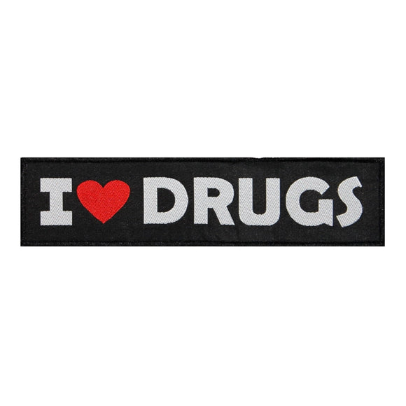 I Love Drugs Patch Heart Medicine Narcotic Super Strip Woven Sew On Applique