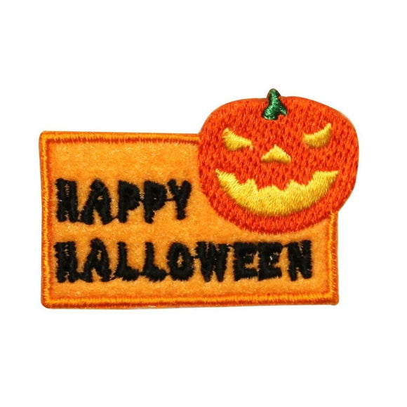 ID 0831 Happy Halloween Sign Patch Jack O Lantern Embroidered Iron On Applique