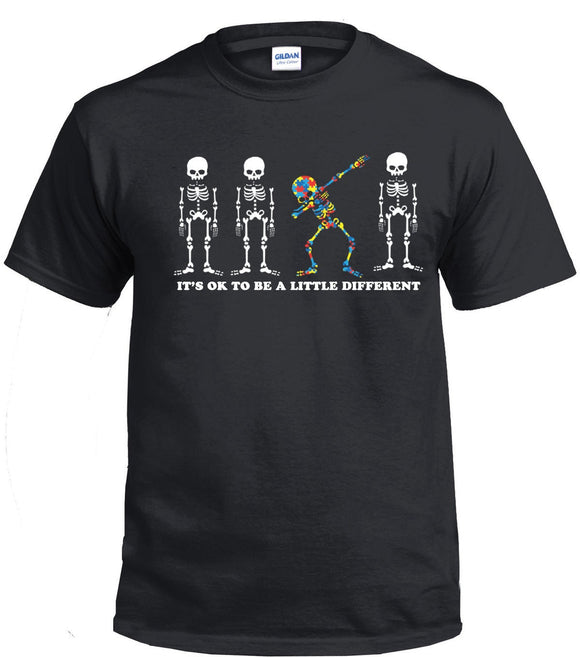 It's OK To Be A Little Different Autism T-Shirt Skeleton