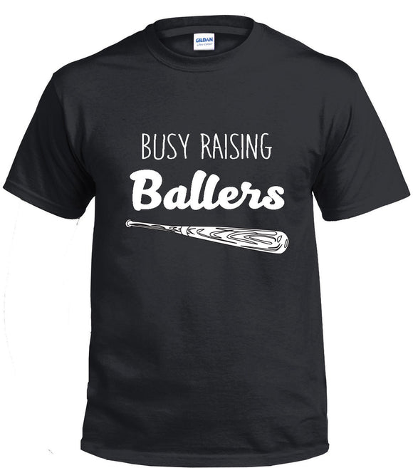 Busy Raising Ballers Baseball T-Shirt Sport Parent Printed Direct To Garment
